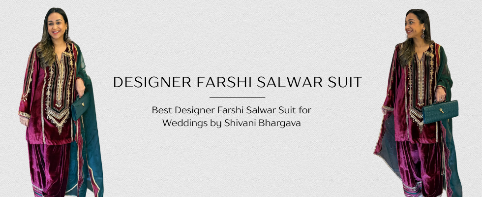 Best Designer Farshi Salwar Suit for Weddings by Shivani Bhargava