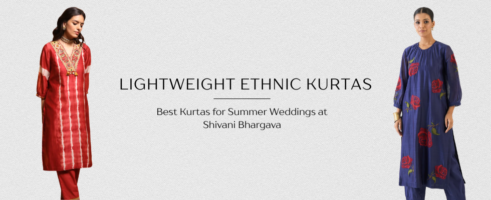 Best Lightweight Ethnic Kurtas for Summer Weddings at Shivani Bhargava