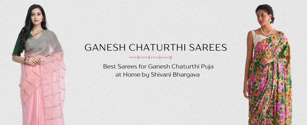 Best Sarees for Ganesh Chaturthi Puja at Home | Shivani Bhargava