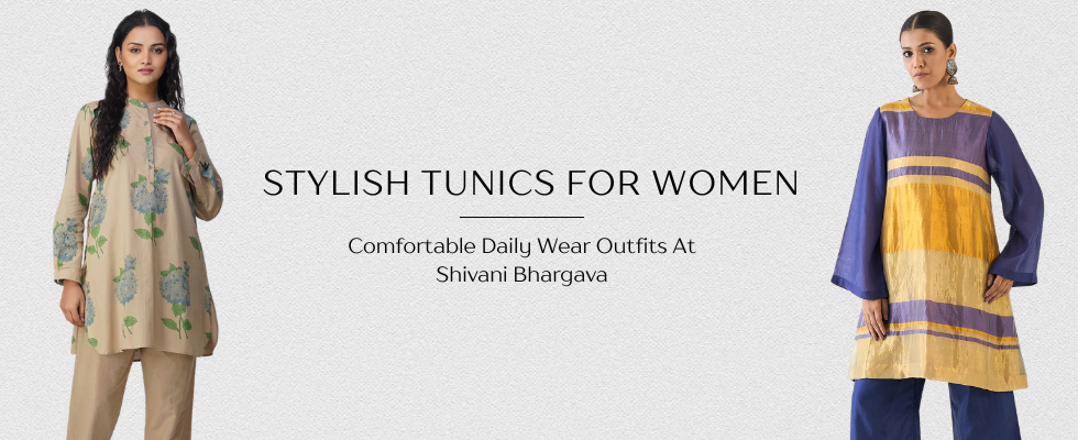 Discover Stylish Tunics for Women - Comfortable Daily Wear Outfits | Shivani Bhargava