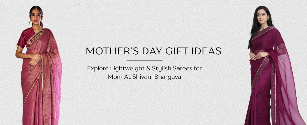 sarees for mother's day gifting