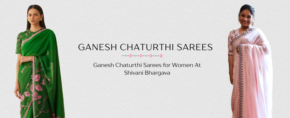 Ganesh Chaturthi Sarees for Women 2026: Celebrate New Beginnings in Timeless Elegance