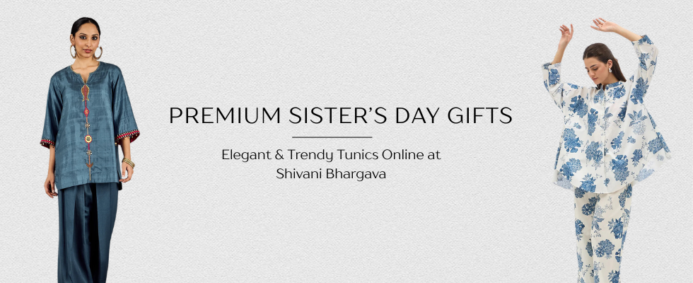 Premium Sister’s Day Gifts: Discover Elegant & Trendy Tunics Online at Shivani Bhargava